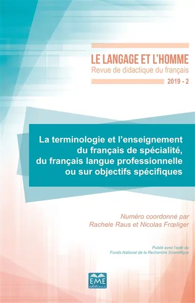 Langage et l'homme (Le), n° 2 (2019). La terminologie et l'enseignement du français de spécialité, du français langue professionnelle ou sur objectifs spécifiques