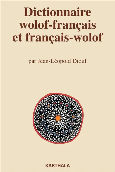 Dictionnaire wolof-français et français-wolof