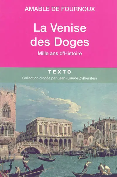 La Venise des Doges : mille ans d'histoire