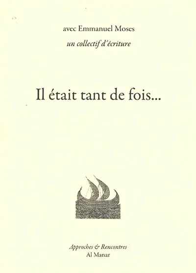 Il était tant de fois...