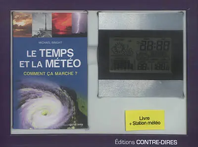 Le temps et la météo : comment ça marche ? : livre + station météo
