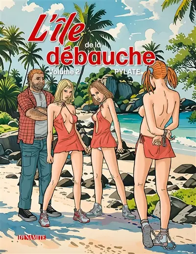 L'île de la débauche. Vol. 2