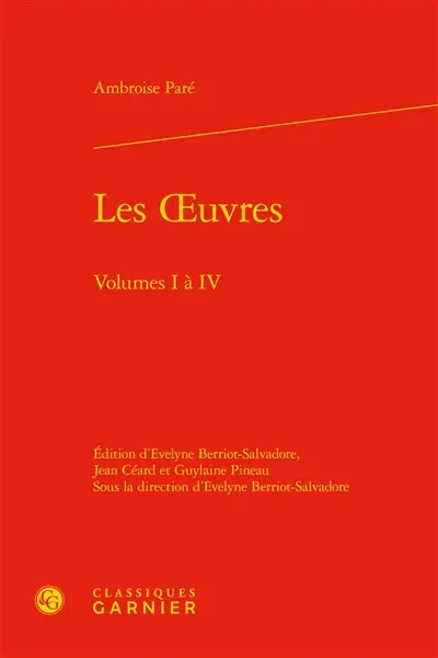 Les oeuvres, volumes I et IV