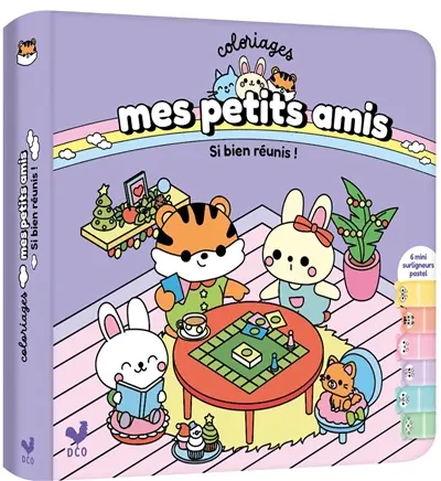 Coloriages mes petits amis avec 6 surligneurs : Si bien réunis !