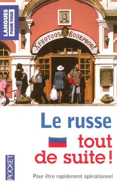 Le russe tout de suite !