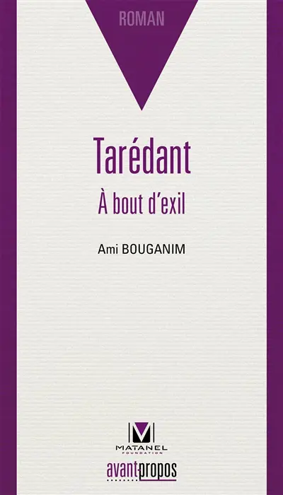 Tarédant : à bout d'exil