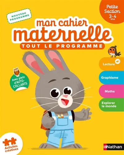 Mon cahier maternelle, petite section 3-4 ans : tout le programme : nouveau programme