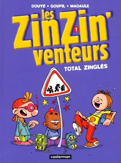 Les zinzinventeurs. Vol. 1. Total Zinglés