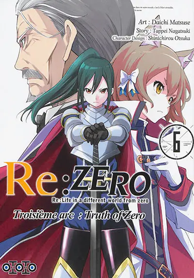 Re:Zero : Re:Life in a different world from zero : troisième arc, truth of Zero. Vol. 6