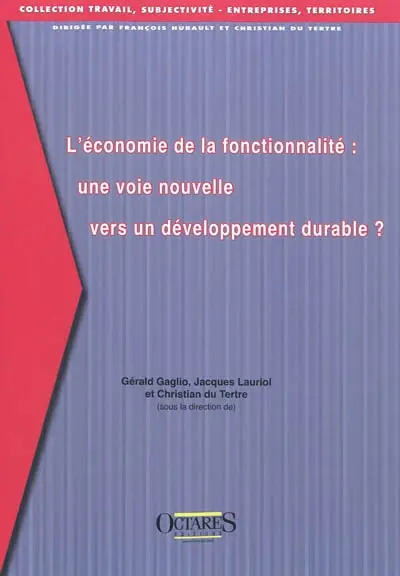L'économie de la fonctionnalité : une voie nouvelle vers un développement durable ?