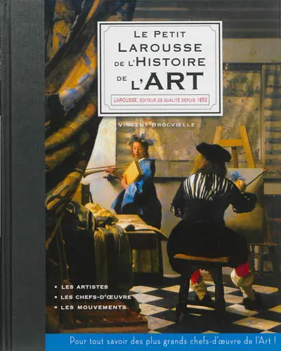 Le petit Larousse de l'histoire de l'art