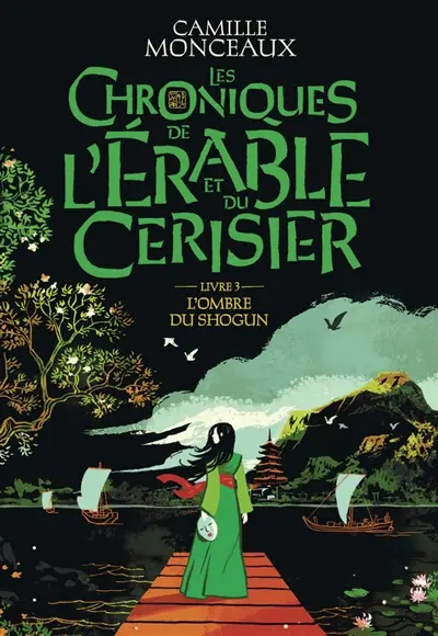 Les chroniques de l'érable et du cerisier. Vol. 3. L'ombre du shogun