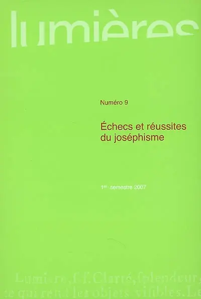 Lumières, n° 9. Echecs et réussites du joséphisme