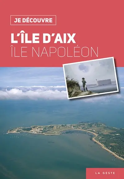 L'île d'Aix : île Napoléon