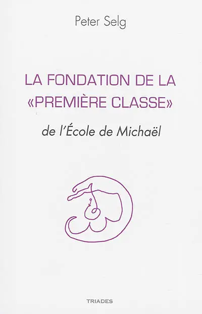 L'école de Michaël et la fondation de la première classe