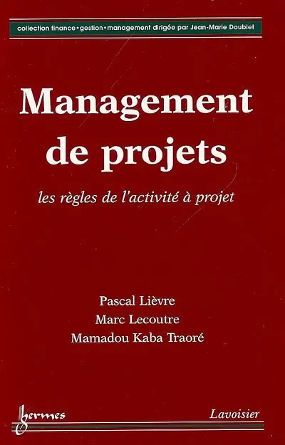 Management de projets : les règles de l'activité à projet