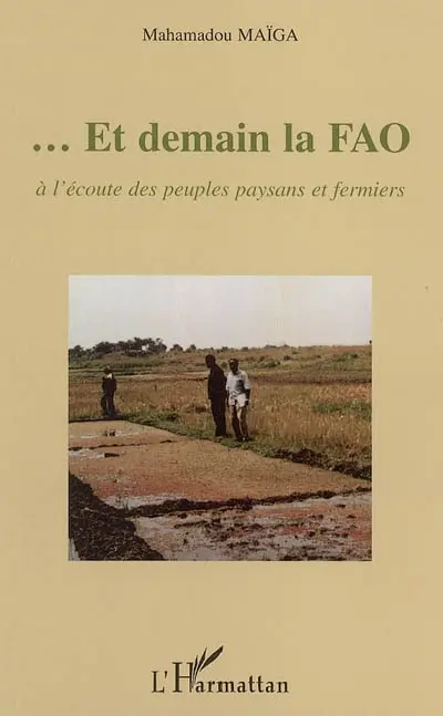 Et demain la FAO : à l'écoute des peuples paysans et fermiers