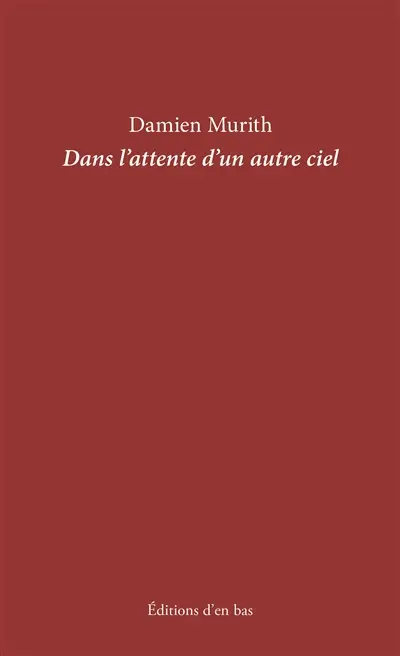 Dans l'attente d'un autre ciel