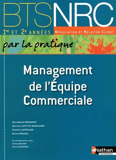 Management de l'équipe commerciale : BTS NRC 1re et 2e années : manuel de l'élève