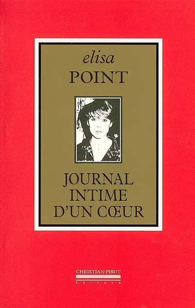 Journal intime d'un coeur (1980-2005)