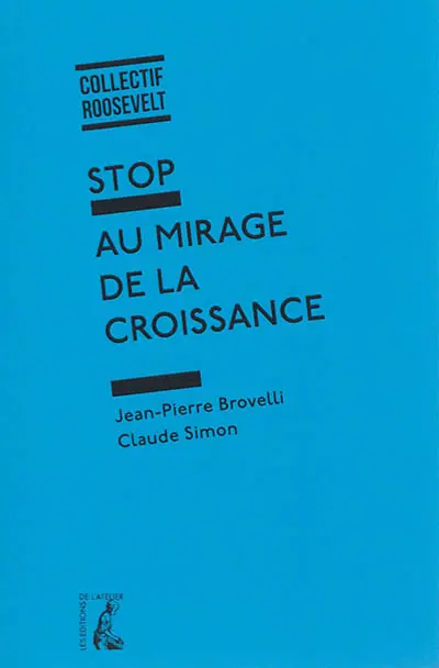 Stop au mirage de la croissance