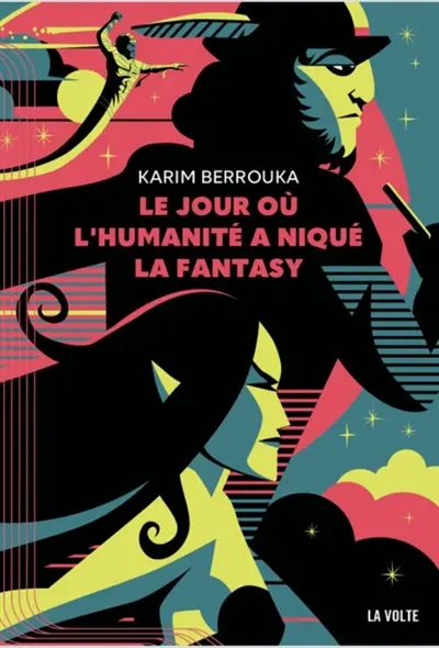 Le jour où l'humanité a niqué la fantasy