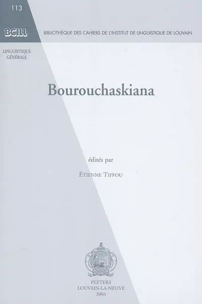 Bourouchaskiana : actes du Colloque sur le bourouchaski