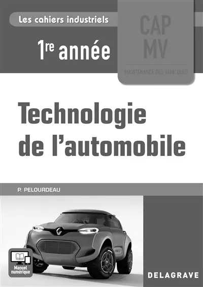 Technologie de l'automobile : CAP MV, maintenance des véhicules, 1re année : livre du professeur