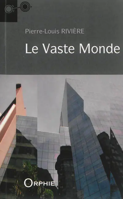 Le vaste monde