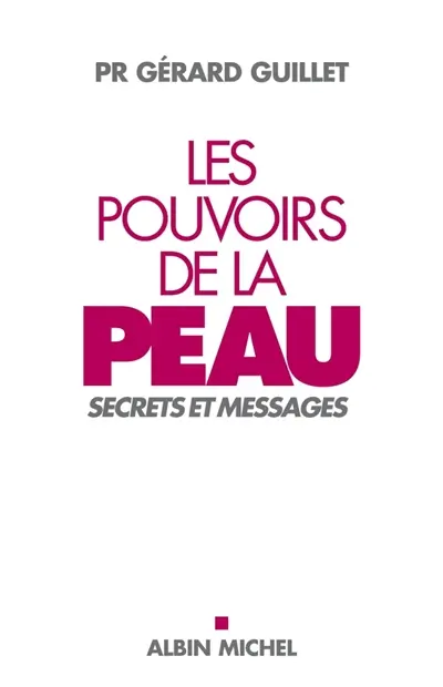 Les pouvoirs de la peau : secrets et messages