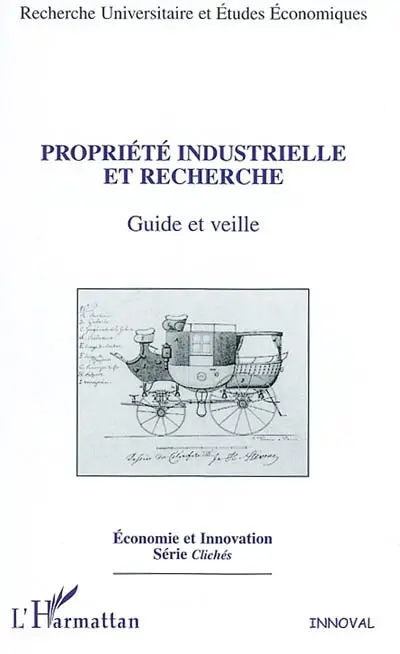 Propriété industrielle et recherche : guide et veille