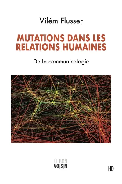 Mutations dans les relations humaines : de la communicologie