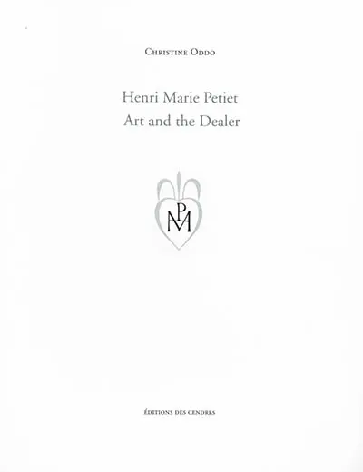 Henri Marie Petiet, art and the dealer