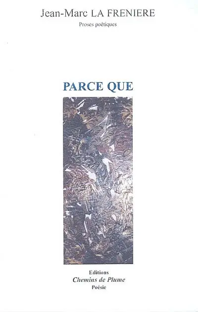 Parce que : proses poétiques