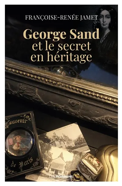 George Sand et le secret en héritage