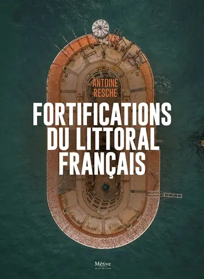 Les fortifications du littoral français