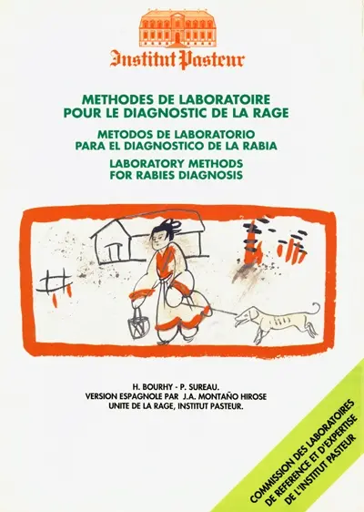 Methodes de laboratoire pour le diagnostic de la rage. Metodos de laboratorio para el diagnostico de la rabia. Laboratory methods for rabies diagnosis