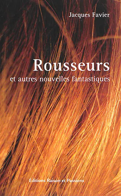 Rousseurs : et autres nouvelles fantastiques