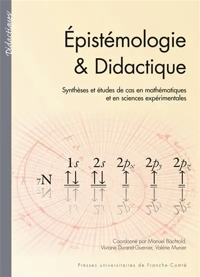 Epistémologie & didactique : synthèses et études de cas en mathématiques et en sciences expérimentales