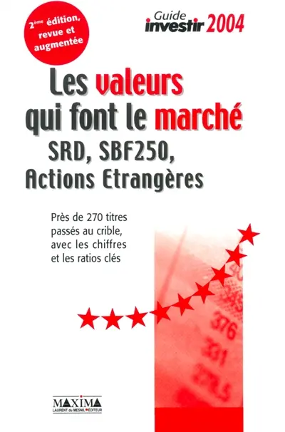 Les valeurs qui font le marché : SRD, SBF 250, actions étrangères : mise à jour des ratios à partir des cours de clôture du jeudi 4 septembre 2003