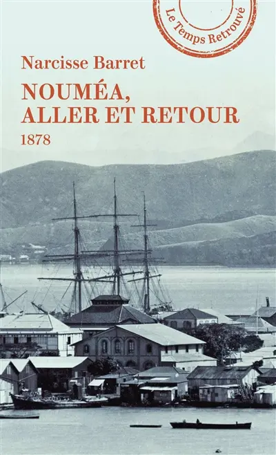 Nouméa, aller et retour : 1878