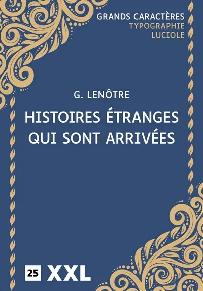 Histoires étranges qui sont arrivées