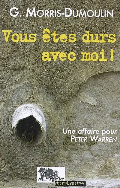 Une affaire pour Peter Warren. Vous êtes durs avec moi !