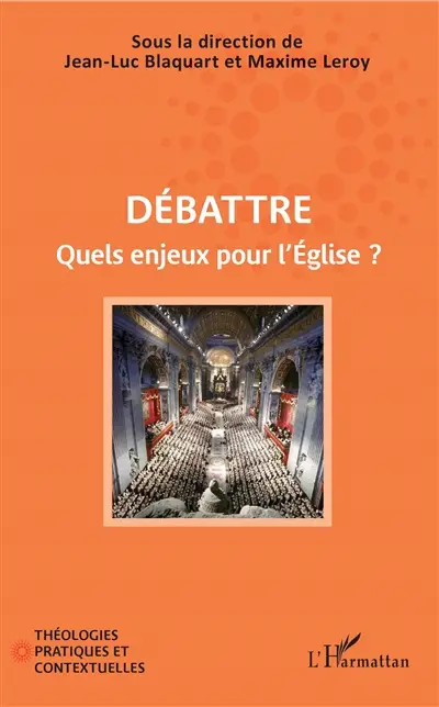 Débattre : quels enjeux pour l'Eglise ?