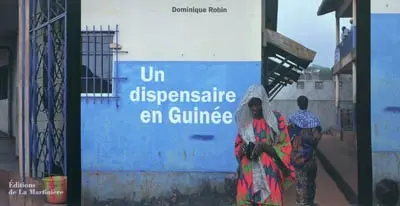 Un dispensaire en Guinée