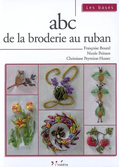 Abc de la broderie au ruban