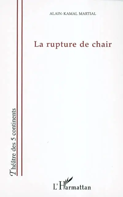 La rupture de chair