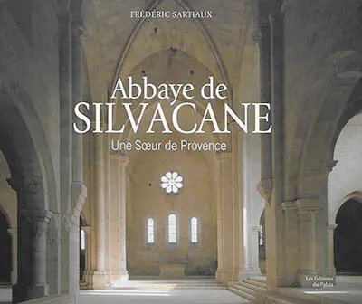 Abbaye de Silvacane : une soeur de Provence