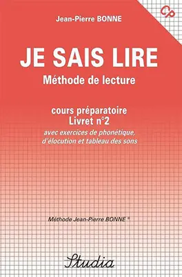 Je sais lire : méthode de lecture, cours préparatoire (CP), livret n° 2 : avec exercices de phonétique, d'élocution et tableau des sons