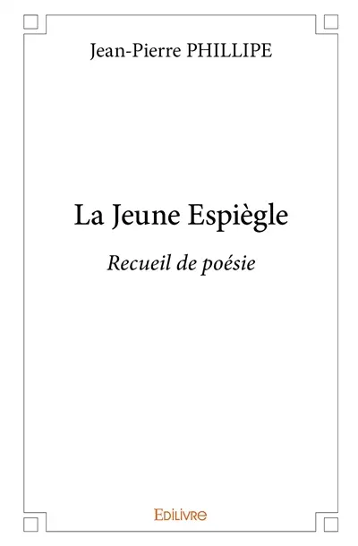 La jeune espiègle : recueil de poésie